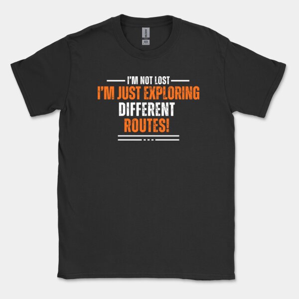 I'm Not Lost, I'm Just Exploring Different Routes.. - Short Sleeve Tee  Thumbnail